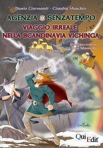 Agenzia Senzatempo. Viaggio irreale nella Scandinavia vichinga