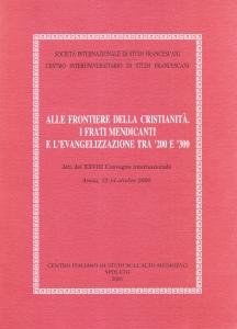 Alle frontiere della cristianità. I frati mendicanti e l'evangelizzazione tra … | Immagine Gallery 2