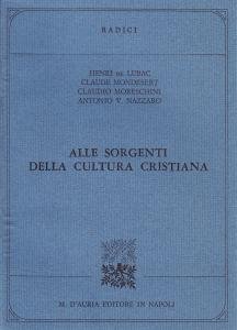 Alle sorgenti della cultura cristiana. Omaggio a Sources Chrétiennes