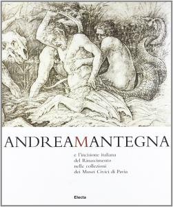 Andrea Mantegna e l'incisione italiana del Rinascimento nelle collezioni dei …