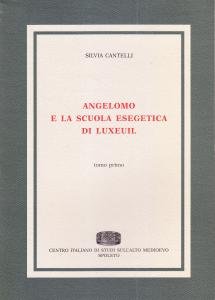 Angelomo e la scuola esegetica di Luxeuil