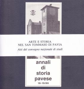 Annali di Storia Pavese 18/-19/89. Arte e storia nel San …