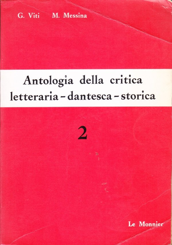 Antologia della critica letteraria - dantesca - storica 2. Dal …