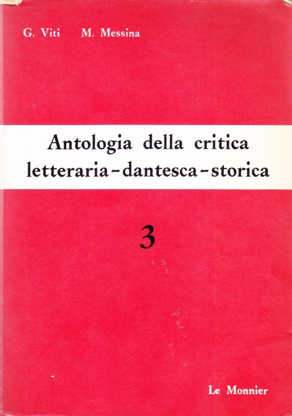 Antologia della critica letteraria-dantesca-storica 3. Ottocento e Novecento
