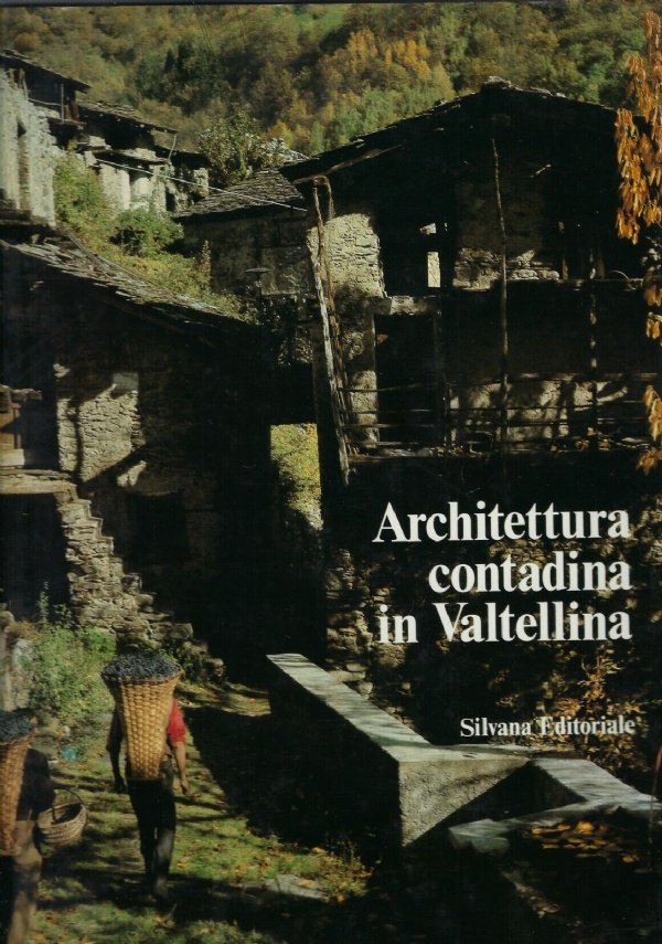 Architettura contadina in Valtellina
