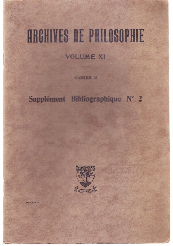 Archives de Philosophie volume XI, cahier II. Supplément Bibliographique N° …