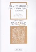 Atlante storico dei grandi santi e dei fondatori