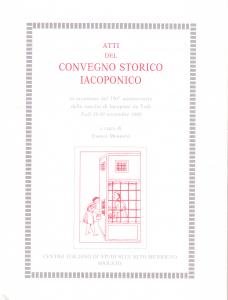 Atti del convegno storico iacoponico in occasione del 750° anniversario …