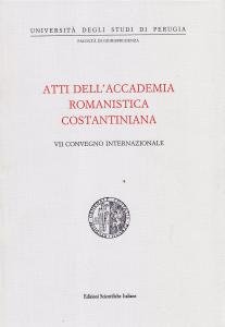 Atti dell'Accademia Romanistica Costantiniana. VIII Convegno Internazionale