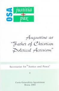 Augustine as "Father of Christian Political Activism"