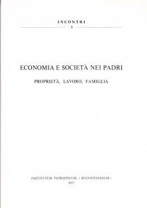 Augustinianum Annus XVII, Fasciculus 1, Aprilis 1977. Economia e società …