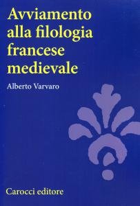 Avviamento alla filologia francese medievale