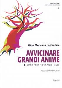 Avvicinare grandi anime 2. I Padri della Chiesa (secoli III-VIII)