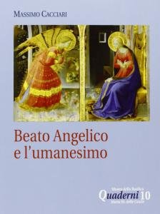 Beato Angelico e l'umanesimo. Conferenza in dvd - LIBRO + …