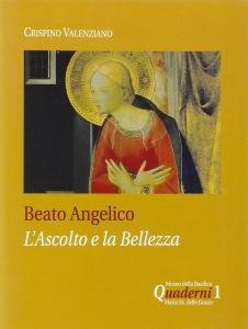 Beato Angelico. L'Ascolto e la Bellezza