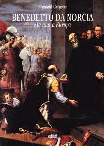 Benedetto da Norcia e la nuova Europa