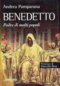 Benedetto. Padre di molti popoli