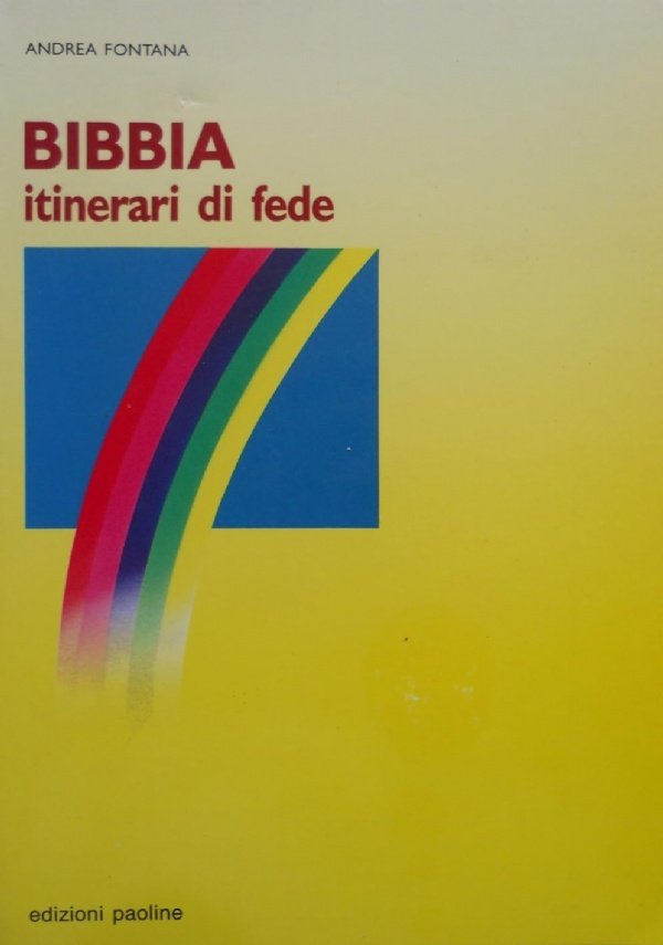 Bibbia. Itinerari di fede
