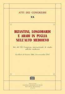 Bizantini, Longobardi e Arabi in Puglia nell'Alto Medioevo