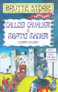 Callosi cavalieri e mefitici manieri