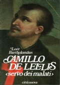 Camillo De Lellis "servo dei malati"