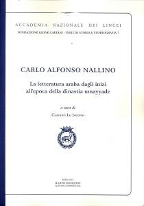 Carlo Alfonso Nallino. La letteratura araba dagli inizi all'epoca della …