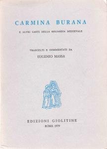 Carmina burana e altri canti della goliardia medievale