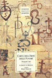 Carta dell'arte delli Funari. Foligno 1385. Il passato al presente | Immagine principale