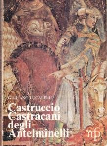 Castruccio Castracani degli Antelminelli