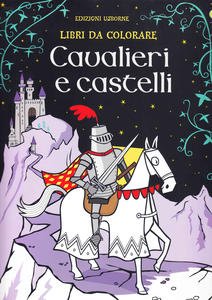 Cavalieri e castelli