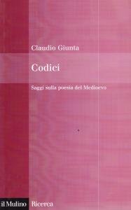 Codici. Saggi sulla poesia del Medioevo