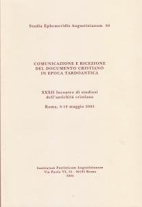 Comunicazione e ricezione del documento cristiano in epoca tardoantica