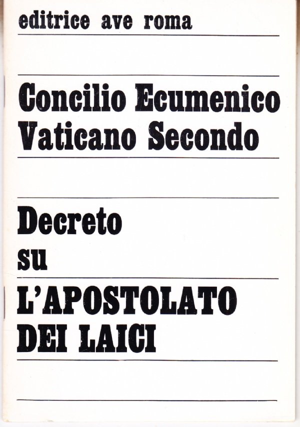 Concilio Ecumenico Vaticano Secondo. Decreto su L'apostolato dei laici