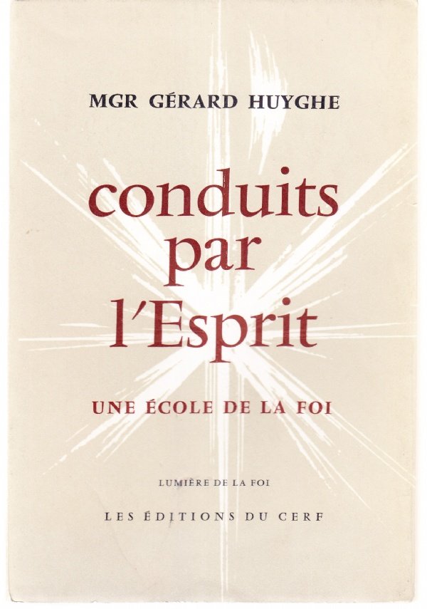 Conduits par l'Esprit. Une école de la foi