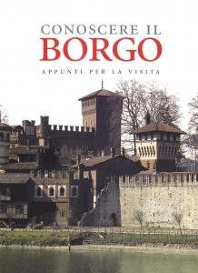 Conoscere il Borgo. Appunti per la visita