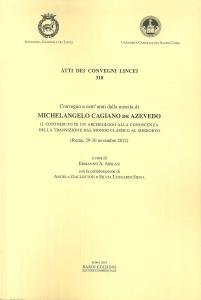 Convegno a cent'anni dalla nascita di Michelangelo Cagiano de Azevedo. …