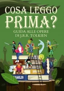 Cosa leggo prima? Guida alle opere di J.R.R. Tolkien