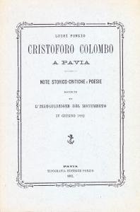 Cristoforo Colombo a Pavia. Note storico-critiche e poesie raccolte per …