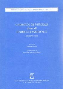 Cronica di Venexia detta di Enrico Dandolo. Origini - 1362