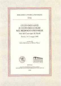 Culto dei santi e culto dei luoghi nel Medioevo pistoiese