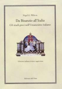 Da Bisanzio all'Italia. Gli studi greci nell'Umanesimo italiano | Immagine principale