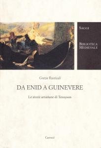 Da Enid a Guinevere. Le storie arturiane di Tennyson