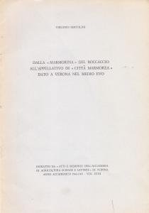 Dalla "Marmorina" del Boccaccio all'appellativo di "città marmorea" dato a …