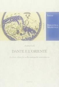 Dante e l'Oriente. Le fonti islamiche nella storiografia novecentesca