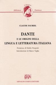 Dante e le origini della lingua e letteratura italiana. Prima …