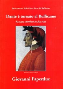 Dante è tornato al Bullicame. Farsetta viterbese in due Atti