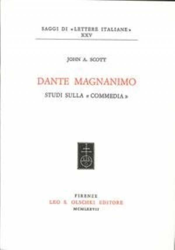 Dante magnanimo. Studi sulla «Commedia»