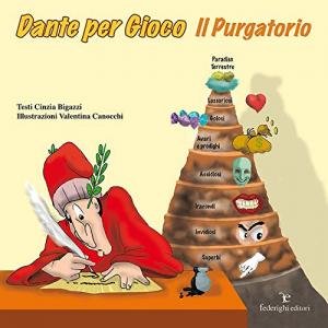 Dante per Gioco. Il Purgatorio