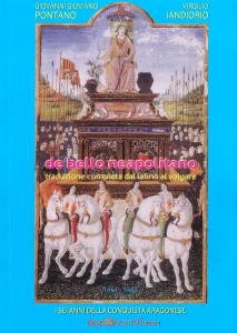 De bello Neapolitano. I sei anni della conquista aragonese. II …