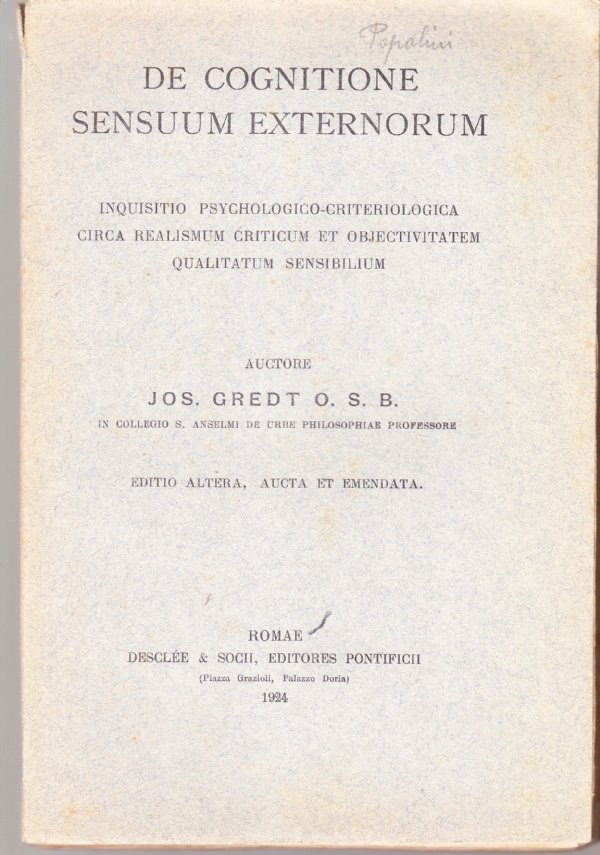 De cognitione sensuum externorum. Inquisitio psychologico-criteriologica circa realismum criticum et …